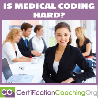 Is Medical Coding Hard? — Medical Coding Advice
