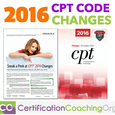 2016 CPT Code Changes - Sneak a Peek