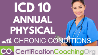 ICD 10 Coding Annual Physical with Chronic Conditions