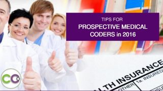 Tips for Prospective Medical Coders in 2016 - CCO Medical Coding