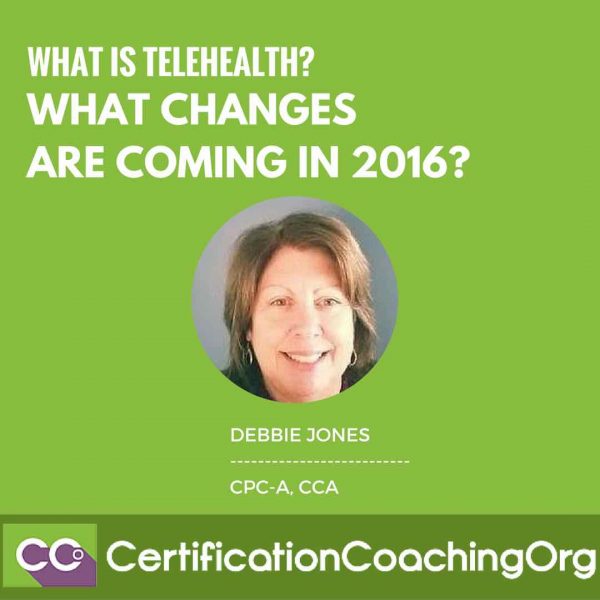 What is Telehealth and what changes are coming in 2016