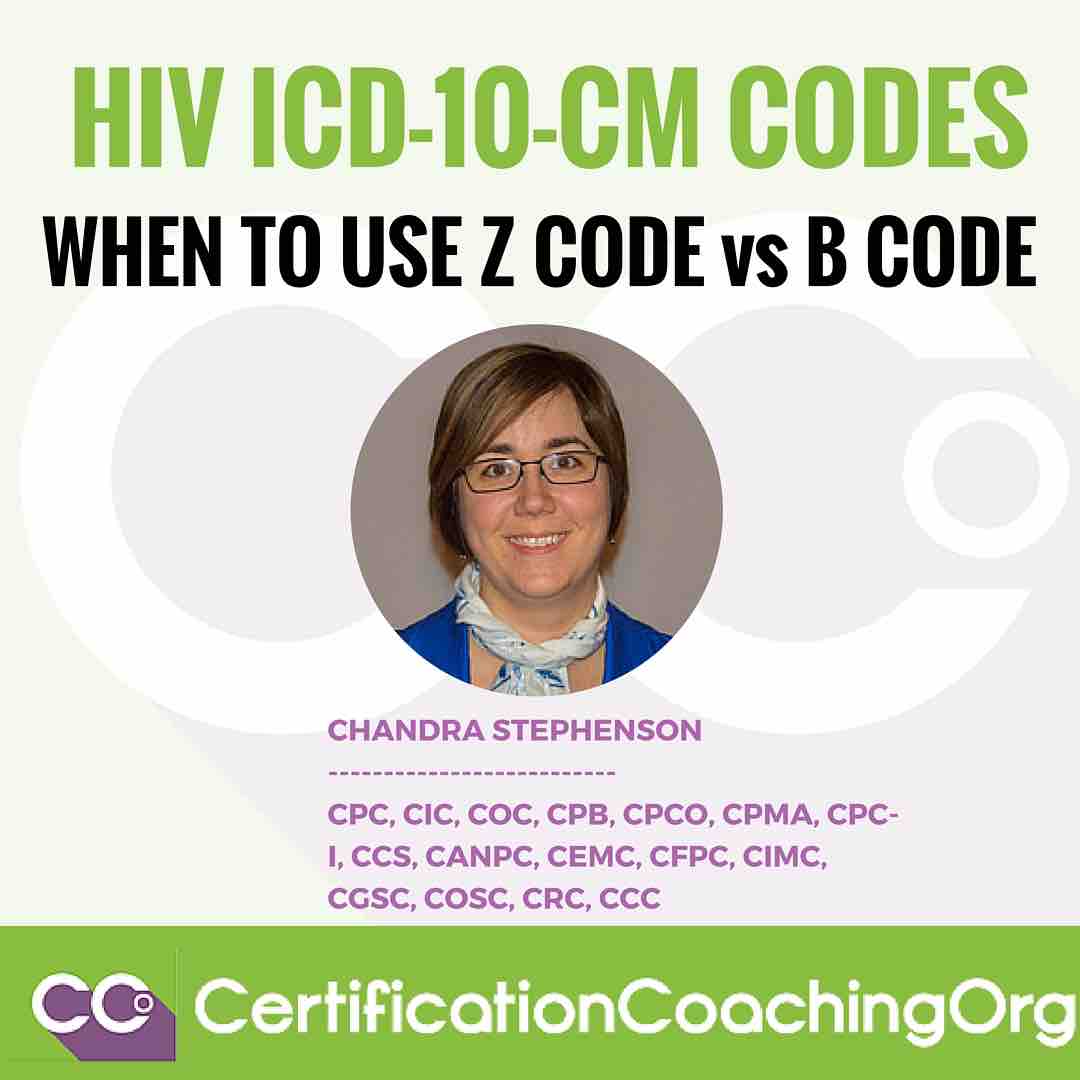 HIV ICD 10 CM Codes - When to use Z Code vs B Code