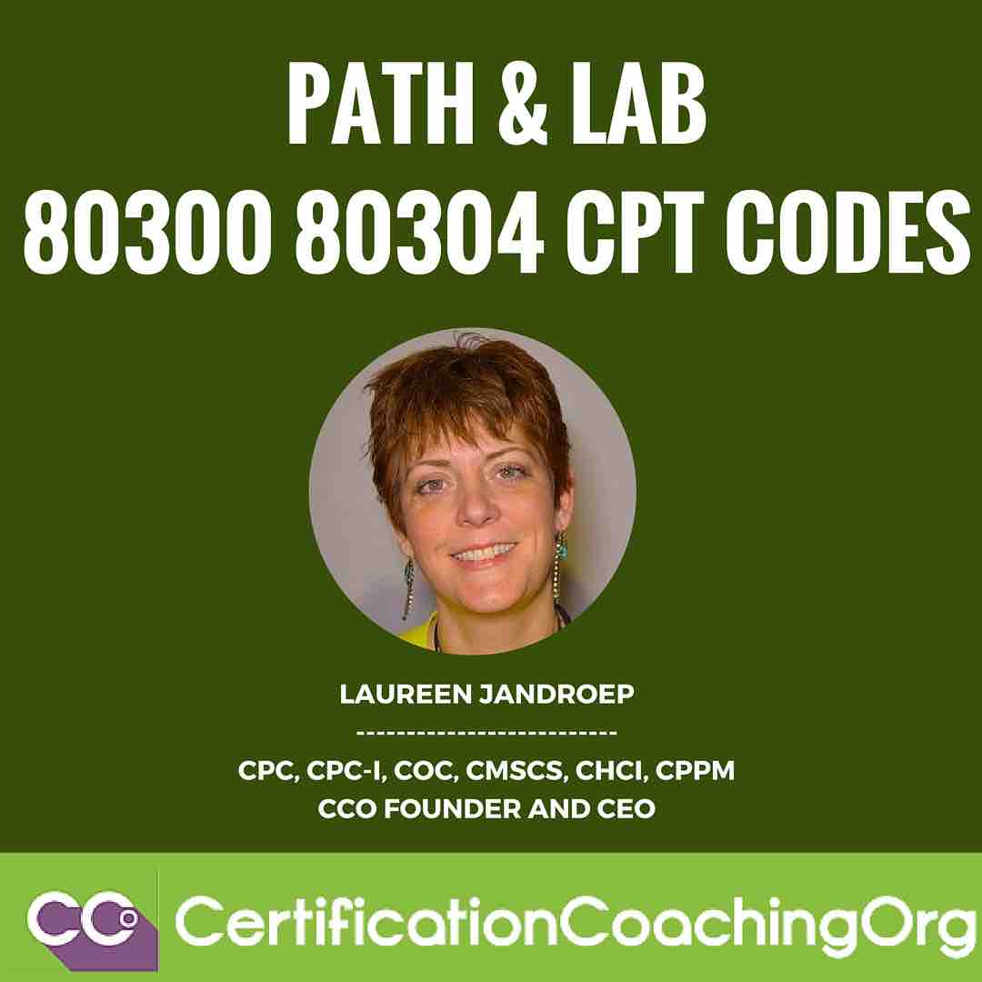 Path and Lab 80300 80304 CPT codes