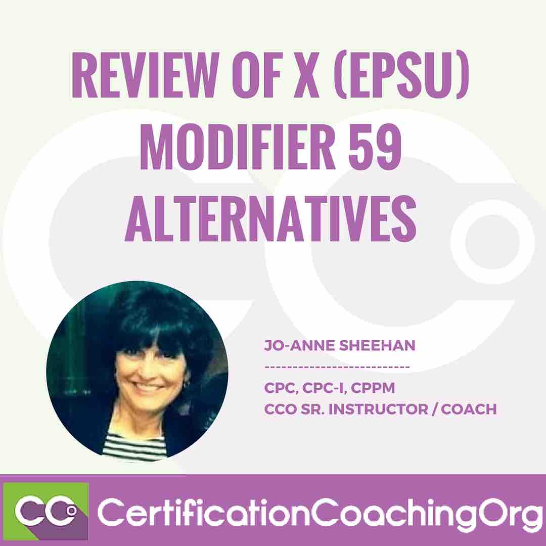 Review of X Modifiers (EPSU) | Modifer 59 alternatives