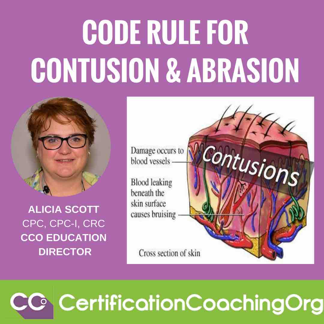Code Rule for Contusion and Abrasion CCO Medical Coding Tips