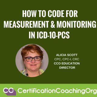 ICD-10-PCS Coding for Measurement and Monitoring with Examples