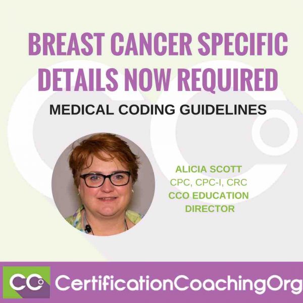 Breast Cancer Specific Details Now Required | Medical Coding Guidelines