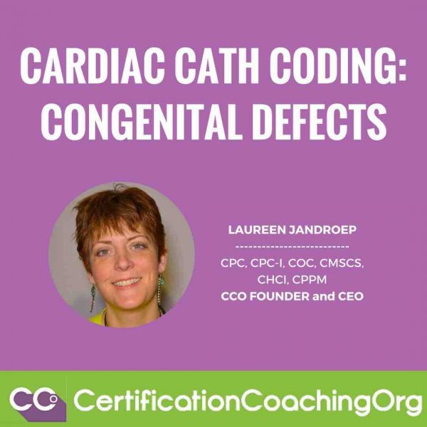 Cardiac Catheterization Coding for Congenital Defects