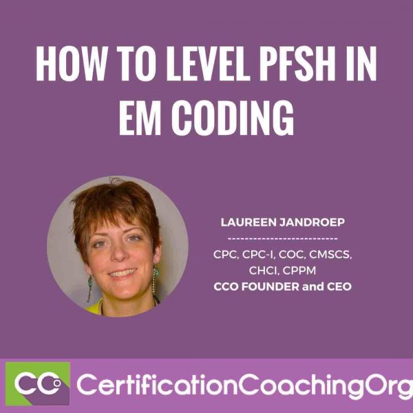 How to Level PFSH in EM Coding | EM Coding Tips