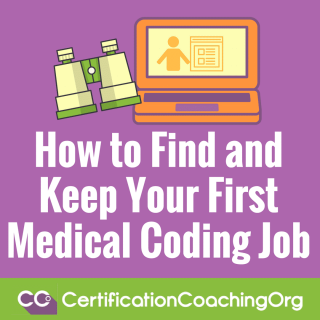 How to Find Keep Your First Medical Coding Job