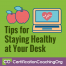 Tips for Staying Healthy at Your Desk