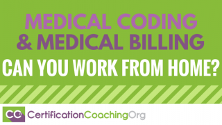 Medical Coding and Billing a Career Where You Can Work From Home