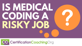 Is Medical Coding a Risky Job