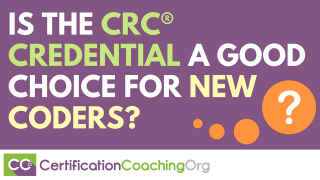 Is the CRC Credential a Good Choice for New Coders