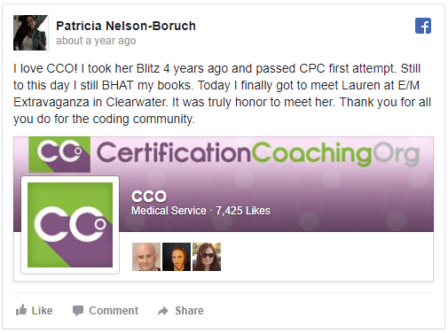 Patricia Nelson-Boruch says "I love CCO! I took her Blitz 4 years ago and passed CPC first attempt. Still to this day I still BHAT my books. Today I finally got to meet Laureen at E/M Extravaganza in Clearwater. It was truly an honor to meet her Thank you for all you do for the coding community."
