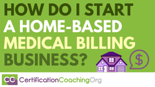 How Do I Start a Home-Based Medical Billing Business