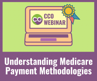 Understanding Medicare Payment Methodologies