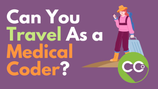 Can You Travel As a Medical Coder