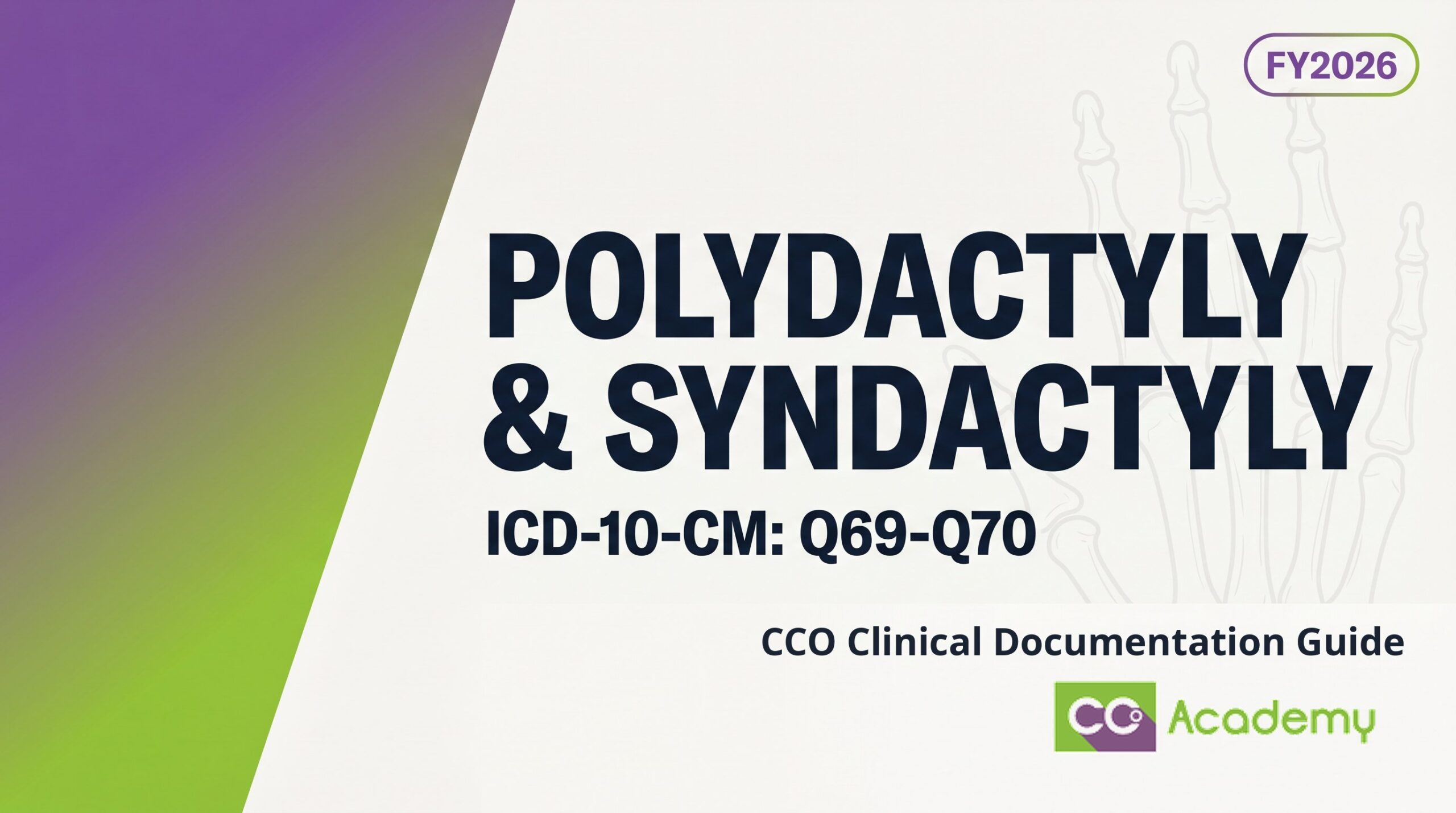Polydactyly and Syndactyly — Clinical Documentation Guide featured image