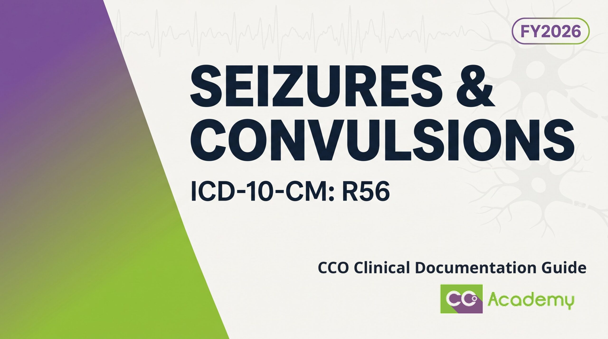 Seizures and Convulsions (Non-Epileptic) — Clinical Documentation Guide featured image