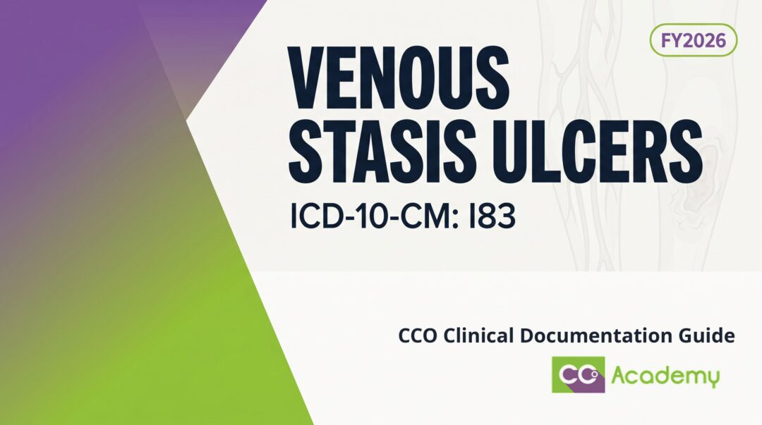 Venous Stasis Ulcers CDI Guide | ICD-10-CM Coding Tips