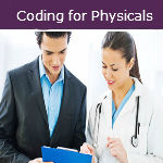 How to code for physicals - Coding for Physicals - cpt coding