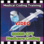 G0008 CPT Medicare Coding — VIDEO