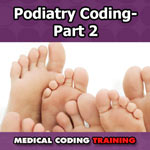 Podiatry Coding Part-2