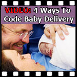 Medical Coding Tips — 4 Ways To Code Delivering A Baby