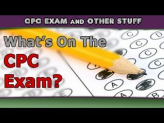 CPC Certification — What's On The CPC Exam?