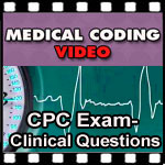 CPC Exam Clinical Questions | CCO Medical Coding