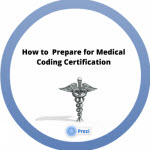 How to Prepare for Medical Coding Certification