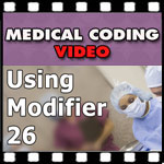 Medical Coding Training — Using Modifier 26