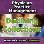 Physician Practice Management: Causes of Declining Collections